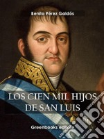 Los cien mil hijos de San Luis . E-book. Formato EPUB