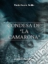 Condesa de 'La Camarona'. E-book. Formato EPUB ebook