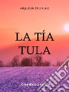 La tía Tula. E-book. Formato Mobipocket ebook