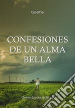 Confesiones de un alma bella. E-book. Formato Mobipocket ebook