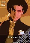 Un marido ideal . E-book. Formato Mobipocket ebook di Oscar Wilde