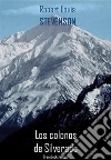 Los colonos de Silverado . E-book. Formato Mobipocket ebook di Robert Louis Stevenson