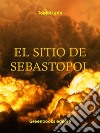 El sitio de Sebastopol. E-book. Formato Mobipocket ebook
