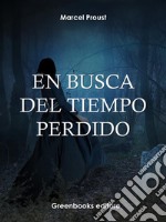 En busca del tiempo perdido 6 (La fugitiva). E-book. Formato EPUB ebook