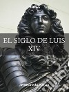 El siglo de Luis XIV . E-book. Formato Mobipocket ebook