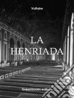 La Henriada. E-book. Formato Mobipocket ebook