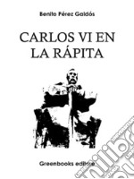 Carlos VI en la Rápita. E-book. Formato Mobipocket ebook