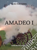 Amadeo I. E-book. Formato Mobipocket ebook