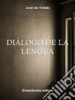 Diálogo de la lengua  . E-book. Formato Mobipocket ebook