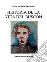 Historia de la Vida del Buscón . E-book. Formato Mobipocket ebook