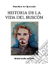 Historia de la Vida del Buscón . E-book. Formato Mobipocket ebook