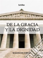 De la gracia y la dignidad. E-book. Formato Mobipocket