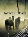 Hadyi Murad. E-book. Formato Mobipocket ebook