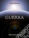 Guerra. E-book. Formato Mobipocket ebook di Carles Quintana 