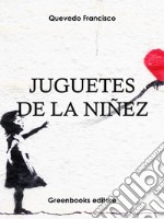 Juguetes de la niñez . E-book. Formato Mobipocket ebook