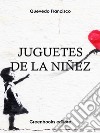 Juguetes de la niñez . E-book. Formato Mobipocket ebook