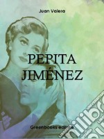 Pepita Jiménez. E-book. Formato Mobipocket ebook