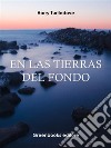 En las tierras del fondo. E-book. Formato Mobipocket ebook