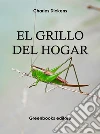El grillo del hogar . E-book. Formato Mobipocket ebook di Charles Dickens