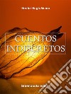 Cuentos indiscretos. E-book. Formato Mobipocket ebook