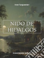 Nido de Hidalgos . E-book. Formato Mobipocket ebook