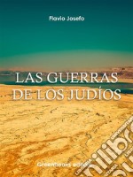 Las guerras de los Judíos . E-book. Formato Mobipocket ebook