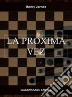 La próxima vez. E-book. Formato Mobipocket ebook