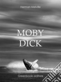 Moby Dick. E-book. Formato Mobipocket ebook di Herman Melville