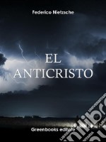 El Anticristo . E-book. Formato Mobipocket ebook