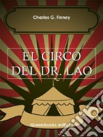 El circo del Dr. Lao . E-book. Formato Mobipocket