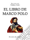 El libro de Marco Polo. E-book. Formato Mobipocket ebook di Marco Polo