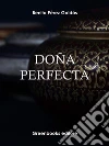 Doña Perfecta . E-book. Formato Mobipocket ebook di Benito Perez Galdos