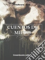 Cuentos de miedo . E-book. Formato Mobipocket