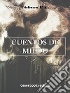 Cuentos de miedo . E-book. Formato Mobipocket ebook