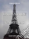La Dama de las Camelias . E-book. Formato Mobipocket ebook di Alejandro Dumas