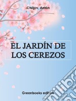 El jardín de los cerezos . E-book. Formato Mobipocket ebook