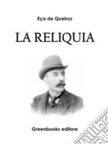 La reliquia . E-book. Formato Mobipocket ebook di Eça De Queiroz