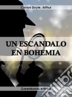 Un escándalo en Bohemia . E-book. Formato Mobipocket ebook