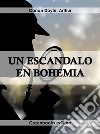 Un escándalo en Bohemia . E-book. Formato Mobipocket ebook