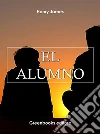El alumno . E-book. Formato Mobipocket ebook di Henry James