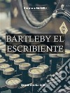 Bartleby el escribiente . E-book. Formato Mobipocket ebook