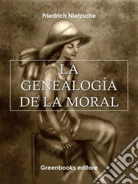 La genealogía de la moral . E-book. Formato Mobipocket ebook