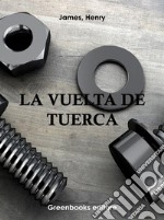 La vuelta de tuerca . E-book. Formato Mobipocket