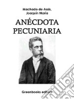 Anécdota pecuniaria . E-book. Formato Mobipocket ebook