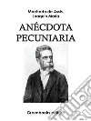 Anécdota pecuniaria . E-book. Formato Mobipocket ebook di Joaquin Maria Machado de Assis