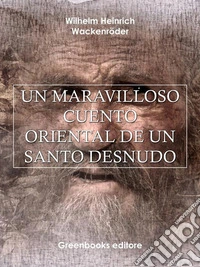 Un maravilloso cuento  Oriental de un santo desnudo . E-book. Formato Mobipocket ebook