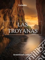 Las Troyanas . E-book. Formato Mobipocket ebook