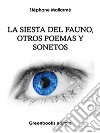 La siesta del fauno, otros poemas y sonetos . E-book. Formato Mobipocket ebook