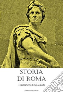 Storia di Roma. E-book. Formato Mobipocket ebook di Theodore Mommsen