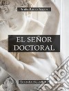 El señor doctoral . E-book. Formato Mobipocket ebook